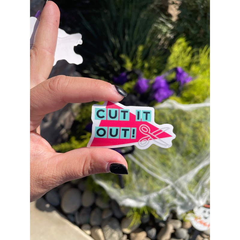 Cut It Out sticker – Clear Weatherproof Vinyl